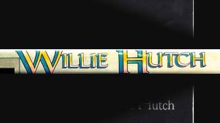 willie hutch - sexalicious