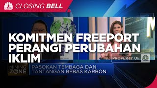 Komitmen Freeport Perangi Perubahan Iklim & Tekan Emisi Karbon