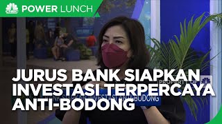 Jurus Bank Siapkan Investasi Terpercaya Anti-Bodong