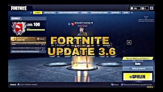 FORTNITE BATTLE ROYALE UPDATE 3.6 Patchnotes vorlesen