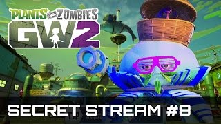 Secret Stream #8 Toxiiiiic! Let's Play Plants vs Zombies Garden Warfare 2