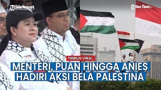 Potret Massa Aksi Bela Palestina di Monas yang Dihadiri Anies, Menlu Hingga Puan