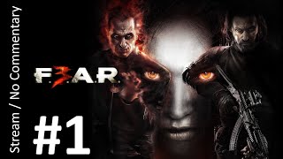 F.E.A.R. 3 (Part 1) playthrough stream