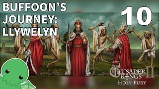 Buffoon's Journey: Llywelyn II the Great - Part 10 - Crusader Kings II: Holy Fury