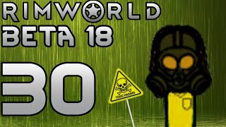 КИСЛОТНЫЙ ДОЖДЬ | E30 RimWorld [B18 MODDED]