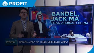 Bandel, Jack Ma Terus Dipersulit China