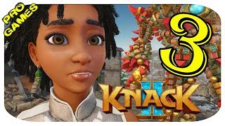 ХОЛОД и ЖАРА - KNACK 2 ПРОХОЖДЕНИЕ #3 \ PS4 PRO