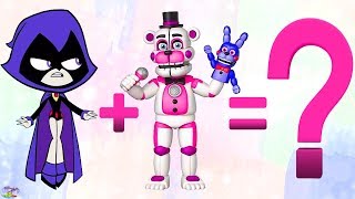 Teen Titans Go! Transforms Raven Starfire FNAF Sister Location Surprise Egg and Toy Collector SETC