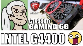 which is the bottleneck? G4400 or GTX 980ti in witcher 3 wild hunt #AJplays