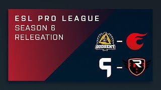 CS:GO - GODSENT vs. eXtatus | Ghost vs. Rise Nation - ESL Pro League Season 6 Relegation