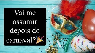 Vai me assumir depois do carnaval?