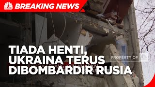 Tiada Henti, Ukraina Terus Dibombardir Rusia