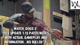 Watch Dogs 2 - Title Update 1.13 Patch Notes (with actual gameplay)
