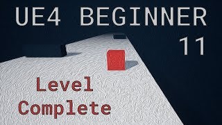 UE4 / Unreal Engine 4 Make a Game - #11 Level Complete screen