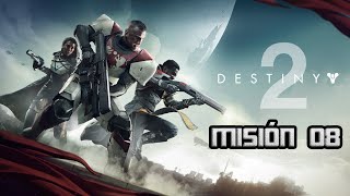 Destiny 2 || La Guerra Roja || Mision 08 || Circuito 【Español】