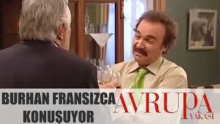 Avrupa Yakası 156.Bölüm - Burhan Fransızca Konuşuyor