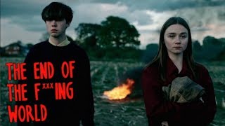 THE END OF THE FUCKING WORLD Staffel 1 - Review, Kritik & Analyse der NETFLIX SERIE 2018
