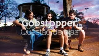 GOBSTOPPER - QUESTÃO DE DIAS - 2013
