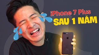 ĐÁNH GIÁ iPHONE 7 PLUS SAU 1 NĂM SỬ DỤNG! - 2018 CÓ NÊN MUA???