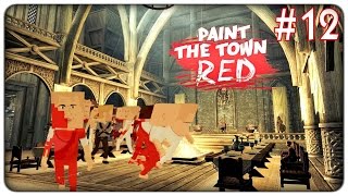 MI STA SALENDO UN FUS RO DAH | Paint the Town Red - ep. 12 [ITA]