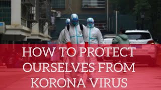 Symptoms And Protection From Corona Virus || Be Aware And Share It || #china #koronavirus ||