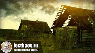 Загадочная Россия: Чертово болото, Мёртвая деревня и ещё тройка мест, вызывающих дикий ужас...