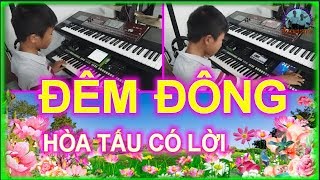 ĐÊM ĐÔNG [Hòa tấu có lời] - PHONG BẢO Official