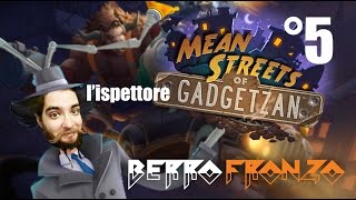 L'Ispettore Gadgetzan #5 - CASTIGO DRAGON WARRIOR