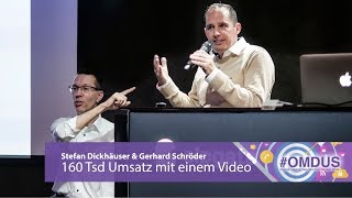 #OMDUS 9 | Stefan Dickhäuser & Gerhard Schröder | 160.000 Euro Umsatz mit nur einem Video