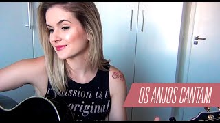 Os Anjos Cantam | Jorge e Mateus | Cover Carina Mennitto