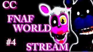 FNAF WORLD! STREAM! FNAF WORLD! СТРИМ!