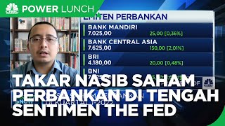 Takar Nasib Saham Perbankan di Tengah Sentimen The Fed 2022