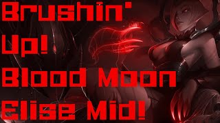 Brushin' Up! Blood Moon Elise Mid! (League Of Legends Full Game Commentary)