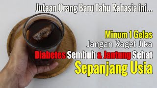 BIKIN GEGER... CUMA PAKAI INI, DIABETES SEMBUH TANPA OBAT