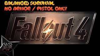 Fallout 4 Survival - No Armor / Pistol Only | Balanced Survival Mode | XBox One X