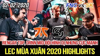 [LEC 2020] FNC vs SK Highlights | Bất ngờ đội hình Rengar Top, Ornn Mid tưởng dở nhưng lại cực mạnh