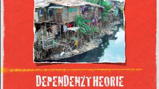 Dependenztheorie - Eine Exogene Entwicklungstheorie