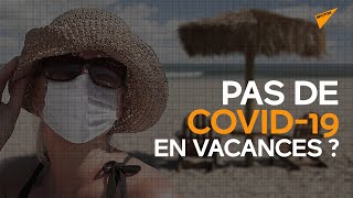 Français poussés à partir en vacances : le gouvernement poursuit la contradiction