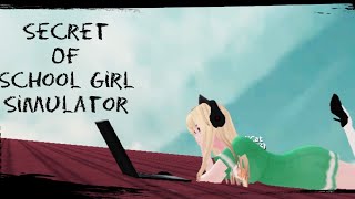 5 secret of School Girls Simulator (READ DESCR.)
