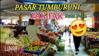 PASAR TUMBURUNI, PUSAT PERPUTARAN EKONOMI KOTA FAKFAK || PAPUA BARAT