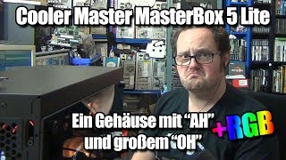 Ein Gehäuse vorgestellt: Cooler Master MasterBox Lite 5 RGB