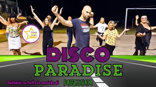 DISCO PARADISE || ANNALISA || FEDEZ|| ARTICOLO 31|| BALLI DI GRUPPO 2023 || Andrea Stella ||