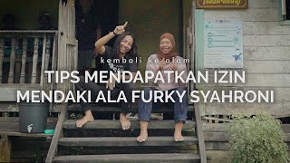 Tips Mendapatkan Izin Mendaki ala Furky Syahroni