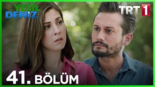 Yeşil Deniz 41.Bölüm