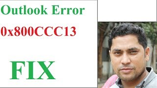 Error 0x800CCC13 Cannot Connect to Network on Outlook After Upgrading Windows solved