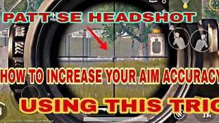 How to increase your AIM lvl in PUBG mobile|| by using this new tricks||PUBG mobile new tricks