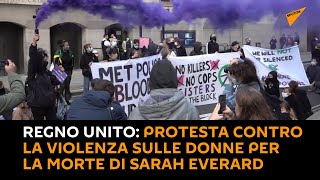 Regno Unito: protesta contro la violenza sulle donne per la morte di Sarah Everard