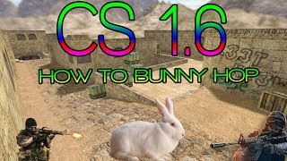 CS 1.6 - SIMPLE BUNNY HOP TUTORIAL