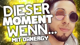 LUSTIGE MOMENTE DIE JEDER KENNT! - mit Danergy