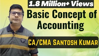 Basic Concept of Accounting by Santosh kumar (CA/CMA)(Download PDF from Description)